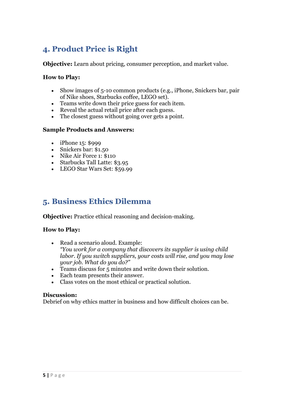 Product Price is Right includes sample prices; Business Ethics Dilemma asks teams to discuss supplier child labor