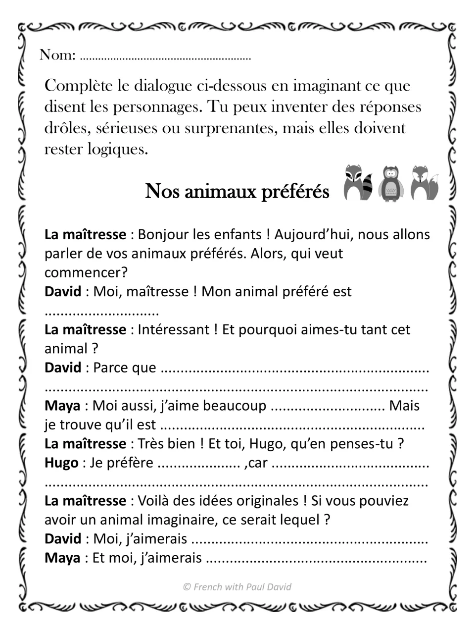 Nos animaux préférés: students fill in what David, Maya and Hugo tell their teacher about favourite and imaginary animals
