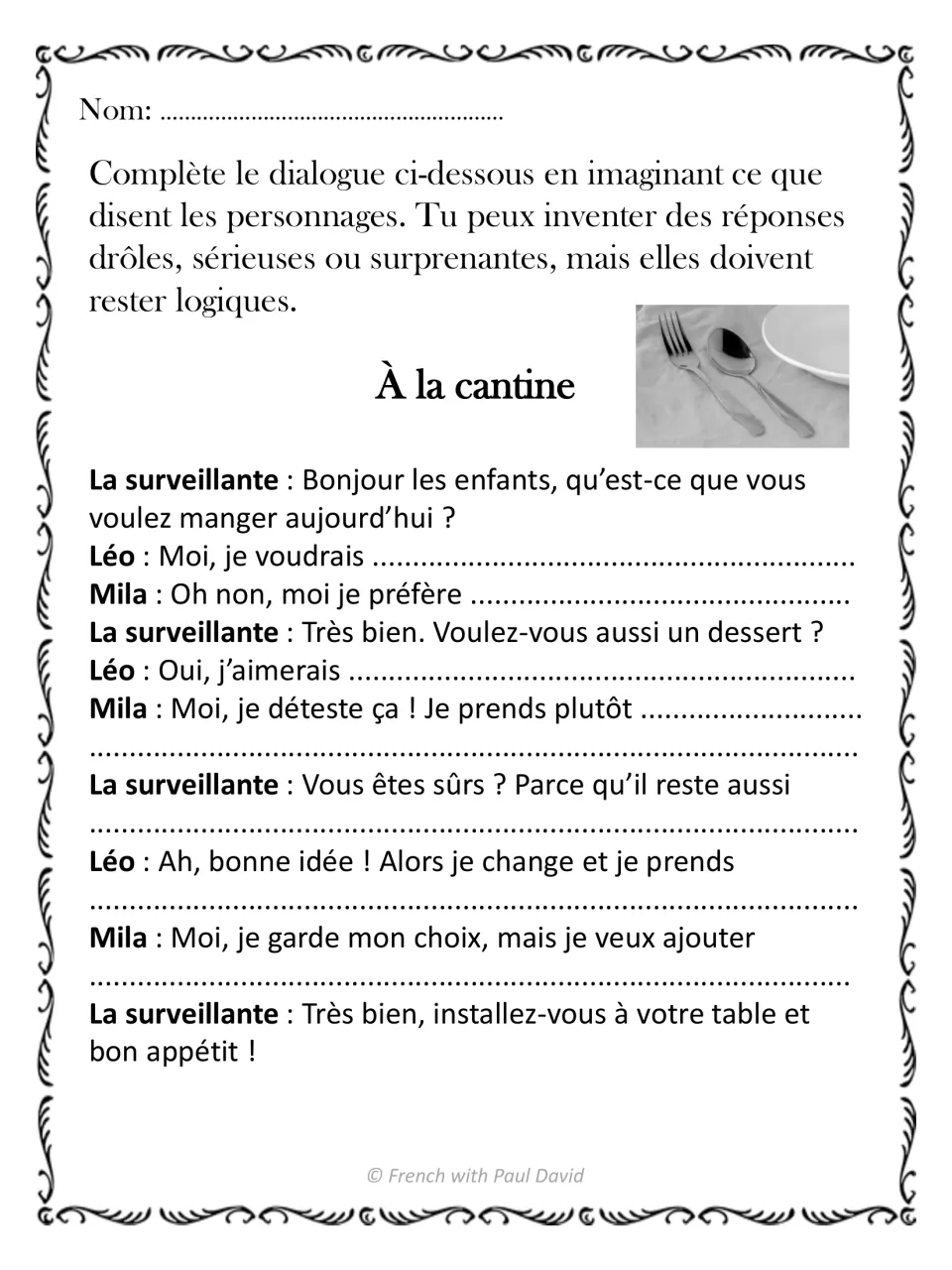 À la cantine: students write what Léo and Mila choose for lunch and dessert when the canteen supervisor asks them