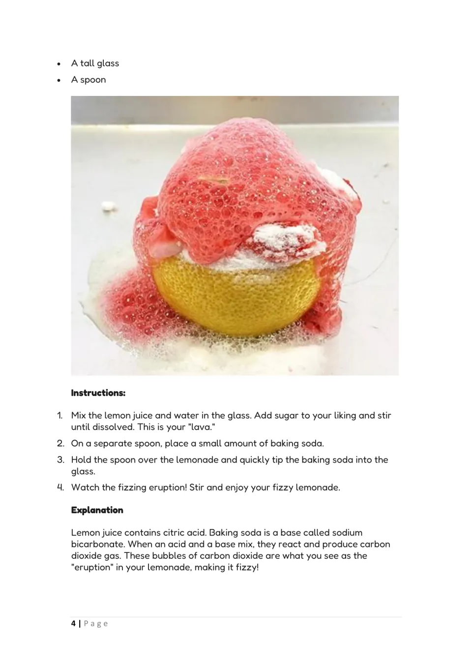 Fizzy Lemonade Volcano: students tip baking soda into lemonade to watch an acid-base reaction make carbon dioxide bubbles