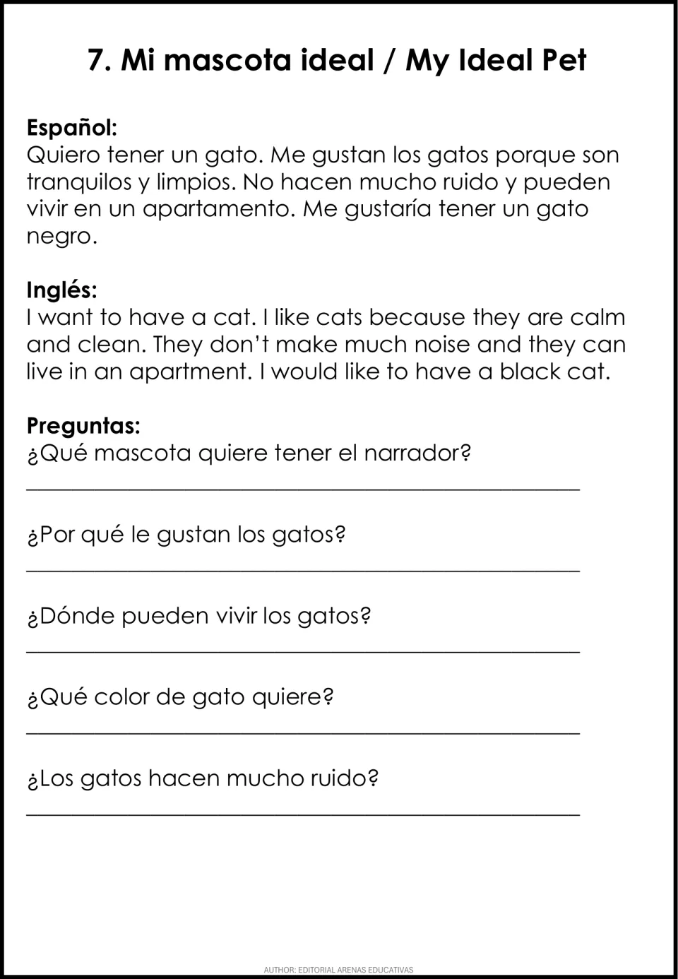 Mi mascota ideal: students read why the narrator wants a black cat, in both languages, and answer 5 Spanish questions