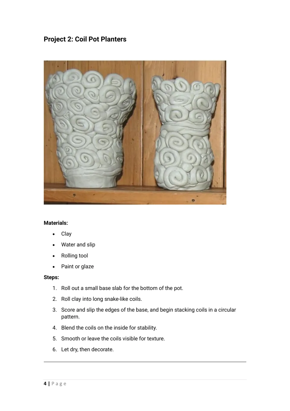 Coil pot planters: students roll clay coils and stack them on a slab base, scoring and slipping; photo of spiral coil pots