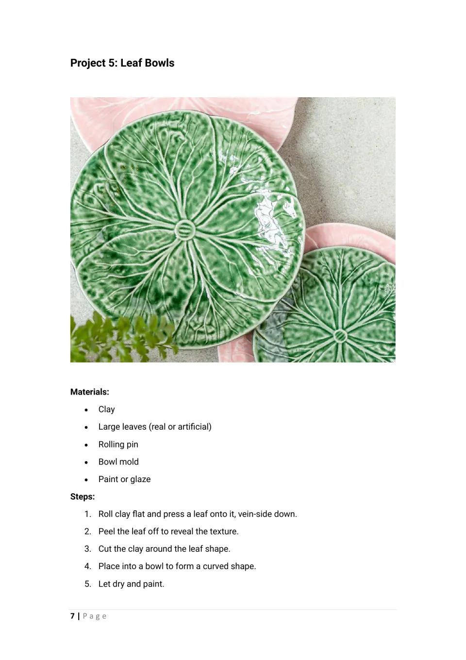 Leaf bowls: students press a leaf vein-side down into rolled clay, cut around it and curve it in a bowl; green leaf plates