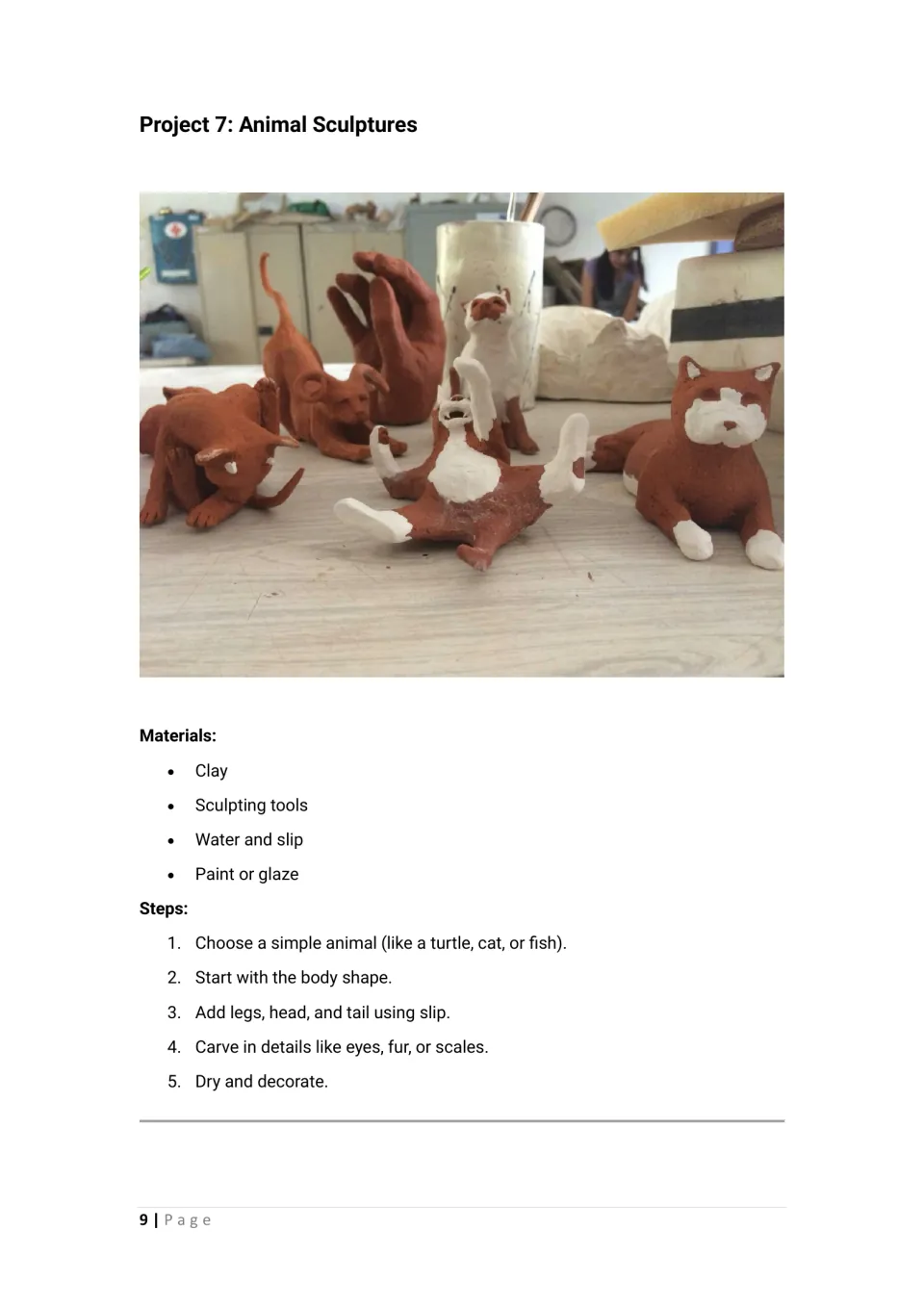 Animal sculptures: students pick a simple animal, build the body and add legs, head and tail with slip; clay cats photo