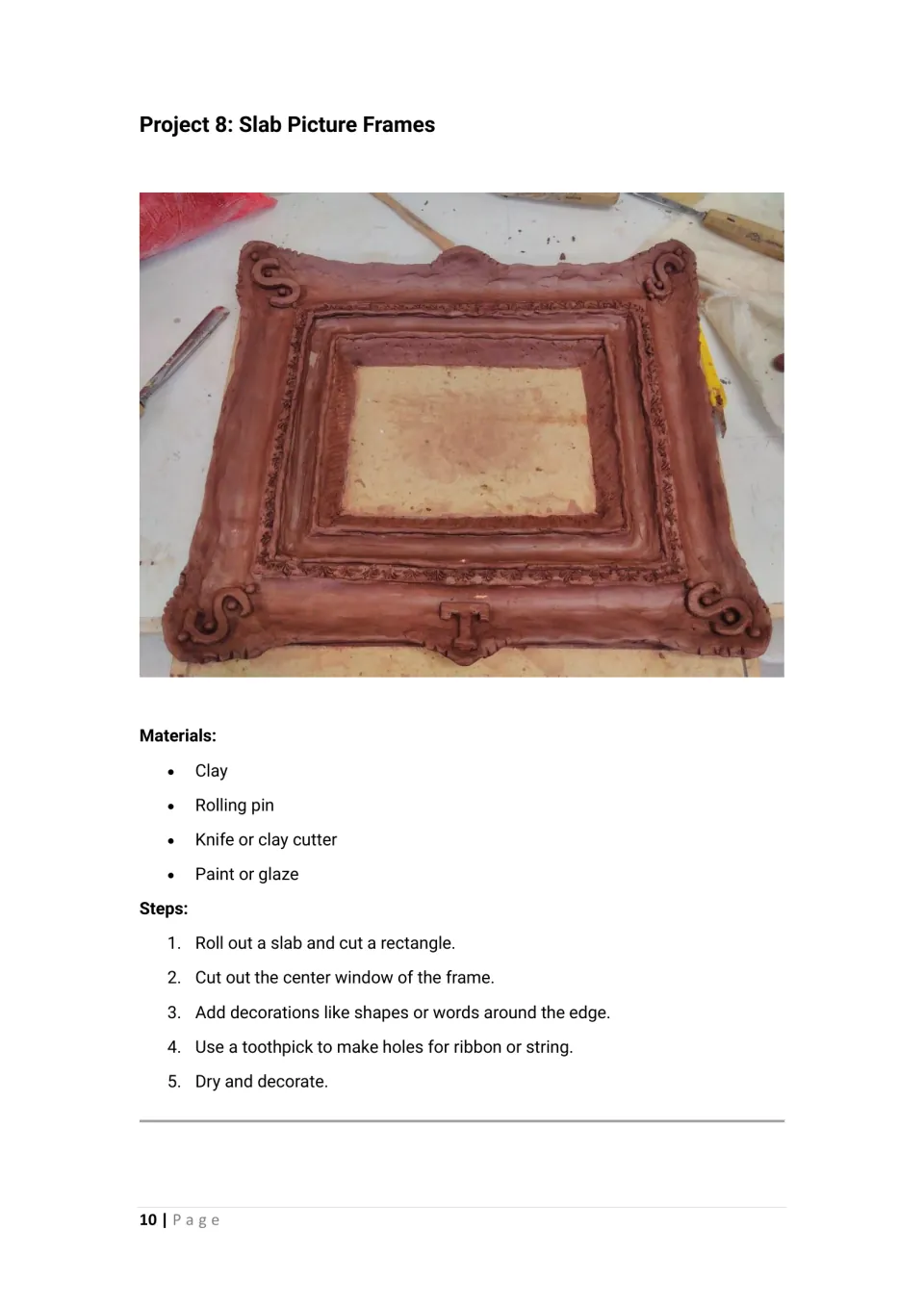 Slab picture frames: students cut a slab rectangle, remove a center window and decorate the edges; ornate frame photo