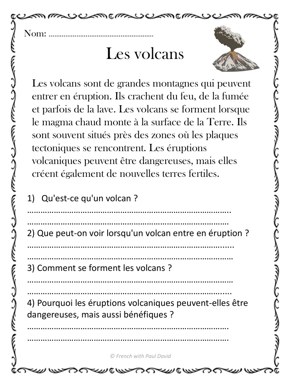 French reading passage Les volcans (volcanoes), with four questions about formation, eruptions, and their effects