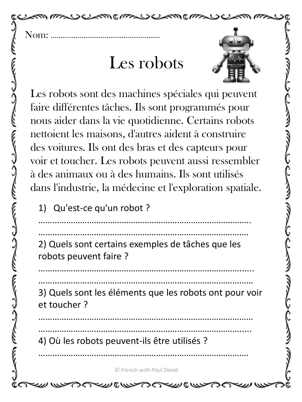 French reading passage Les robots (robots), with four questions about their tasks, parts, and fields of use