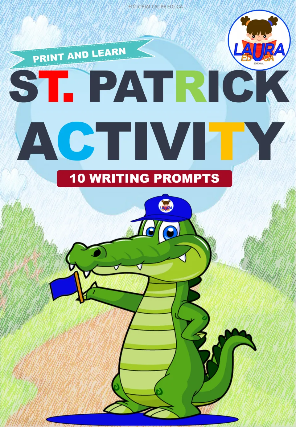 St. Patrick Activity cover from Editorial Laura Educa: Print and Learn set of 10 writing prompts, with a cartoon crocodile