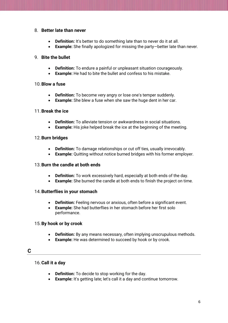 Idiom entries 8–16, from 'Better late than never' to 'Call it a day,' with definitions and example sentences