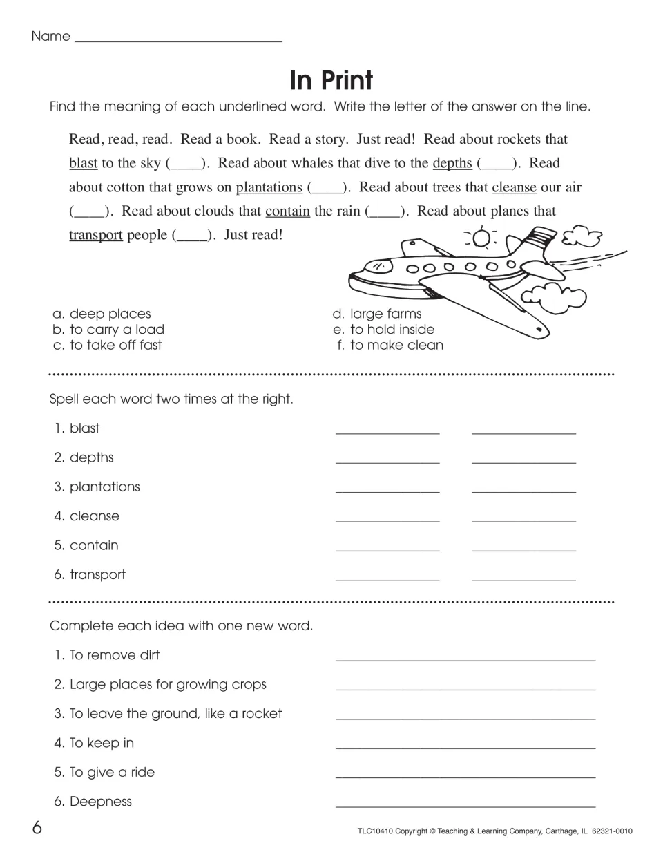 In Print vocabulary passage: students define blast, depths, plantations, cleanse, contain, transport and spell them