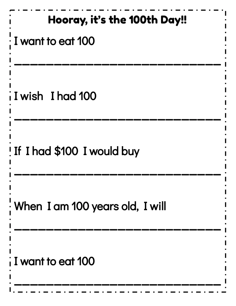 Hooray, it's the 100th Day!! writing prompts: students finish sentences on eating 100, wishing for 100 and spending $100
