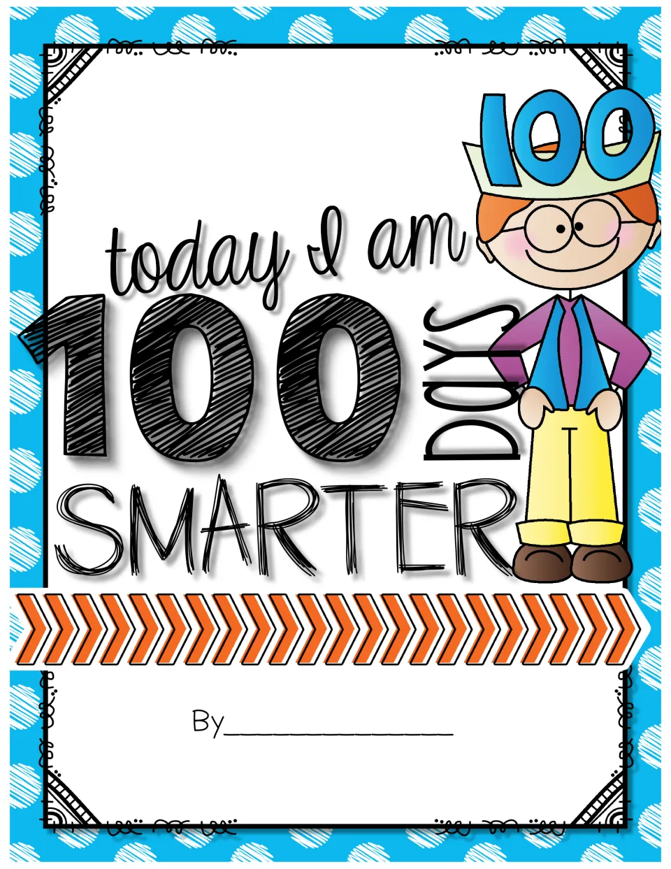 Today I Am 100 Days Smarter booklet cover with a boy wearing a 100 crown and a By line for the student to write their name