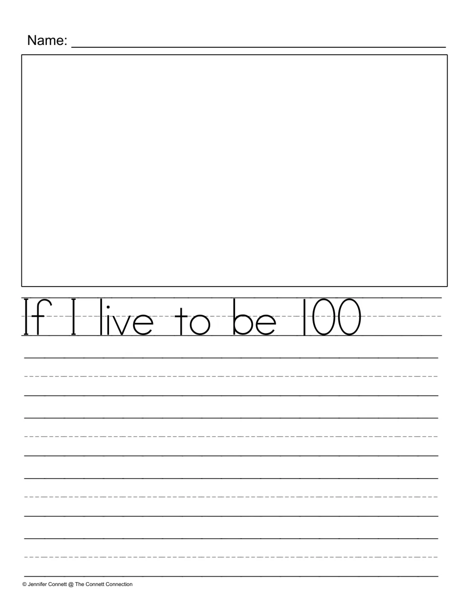 Sentence starter 'If I live to be 100' in solid print: students copy it, draw a picture and finish the idea in writing
