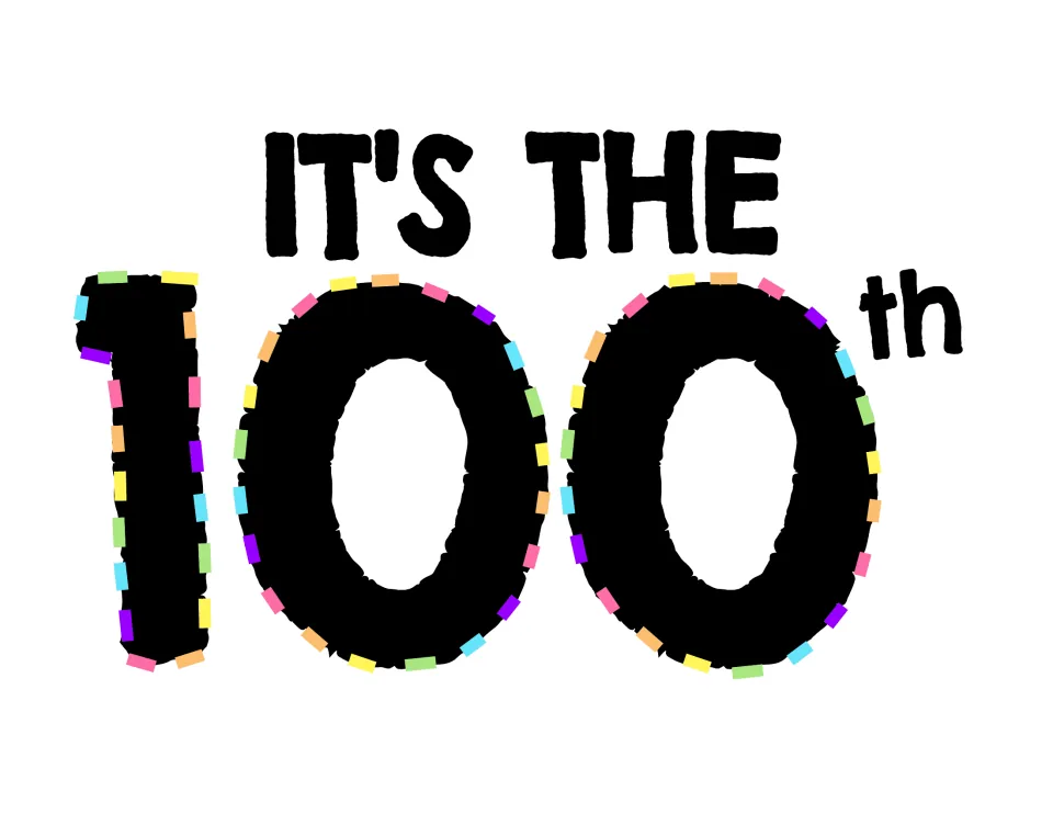 Banner piece 2 of 3: 'IT'S THE 100th' in bold black letters, with the numerals outlined in rainbow dashes