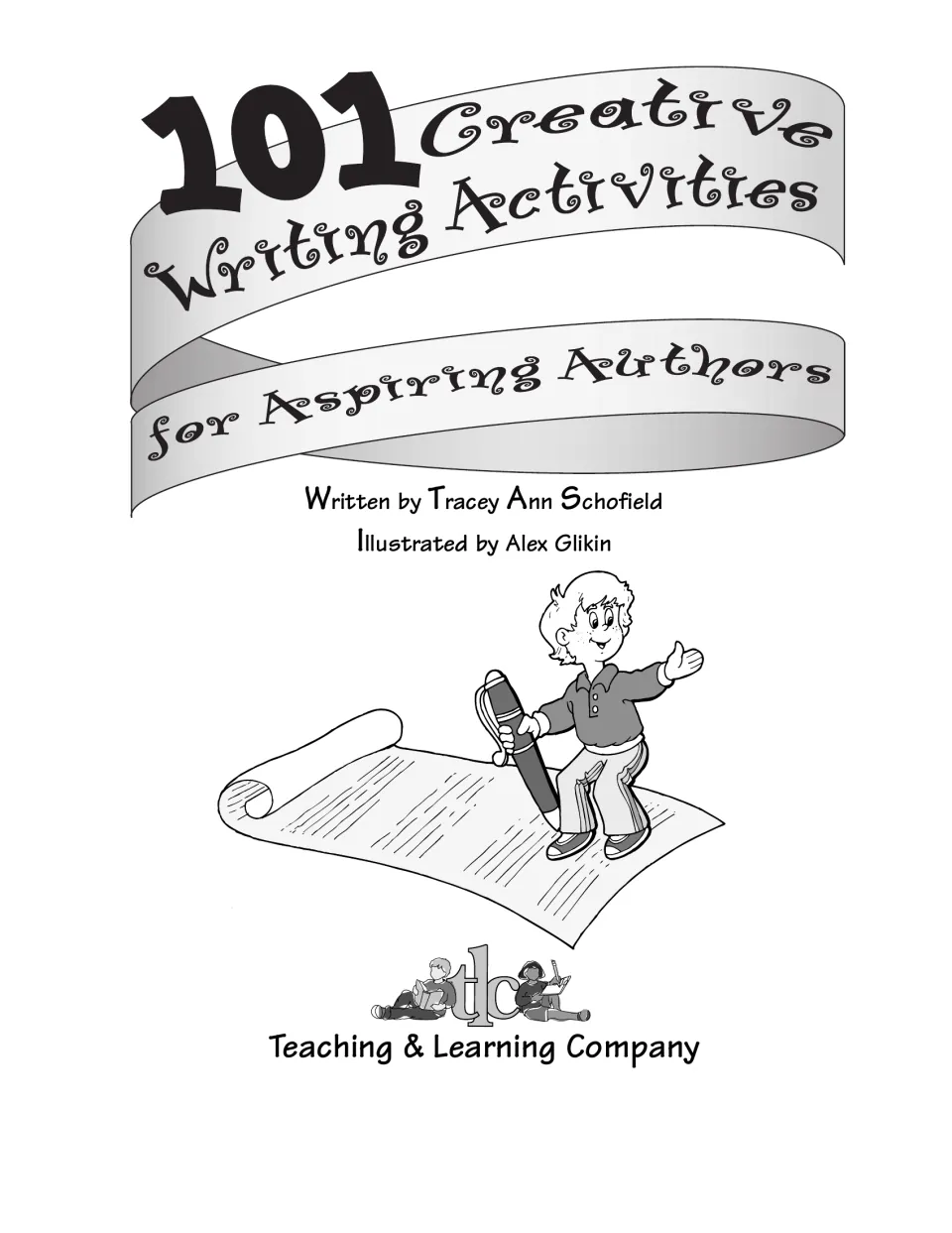 Title page for the Aspiring Authors book by Tracey Ann Schofield, illustrated by Alex Glikin, and a boy with a giant pen