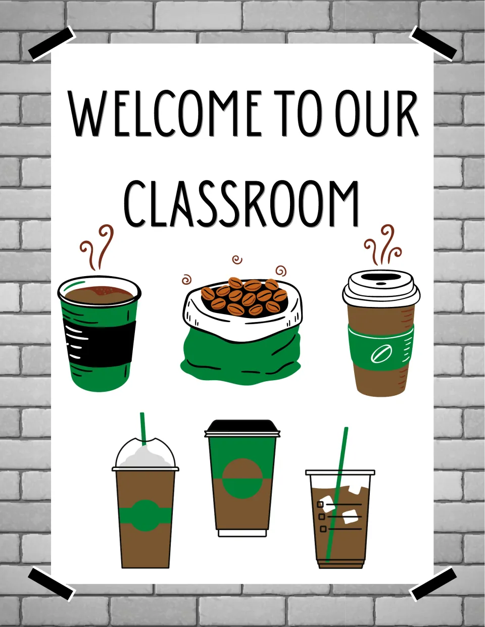 Welcome to Our Classroom poster showing takeaway coffee cups, a frappe, an iced coffee and a bag of beans
