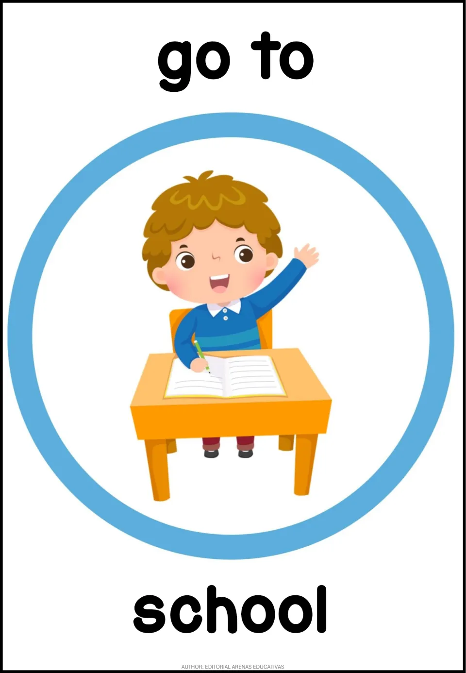 English routine poster labeled 'go to school', showing a child raising a hand at a desk with an open book