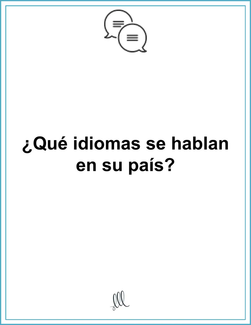 Country languages: speaking card asking ¿Qué idiomas se hablan en su país? so students name the languages of their country