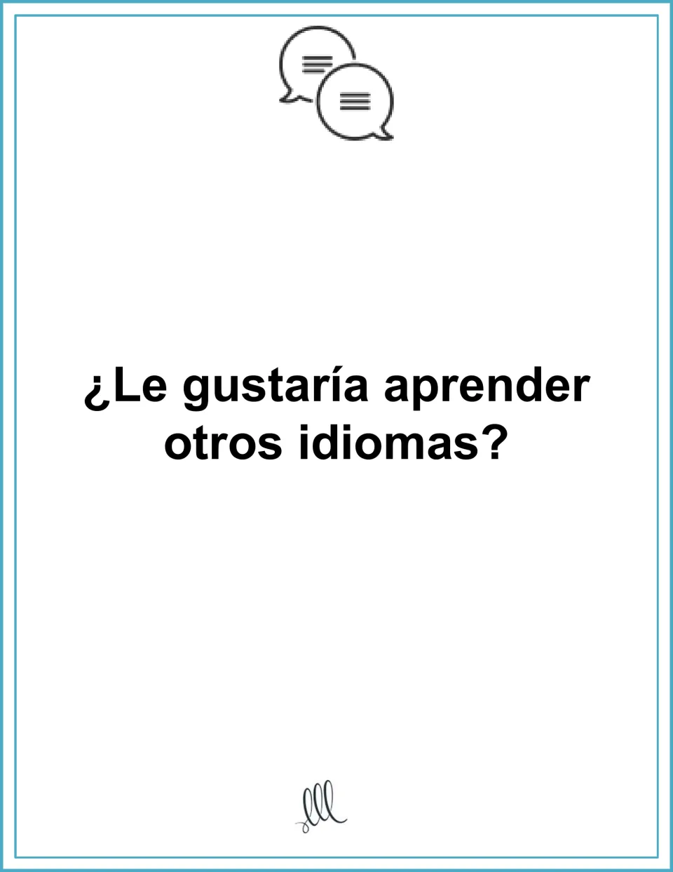 Future language goals: card asking ¿Le gustaría aprender otros idiomas? so students say which other languages they want
