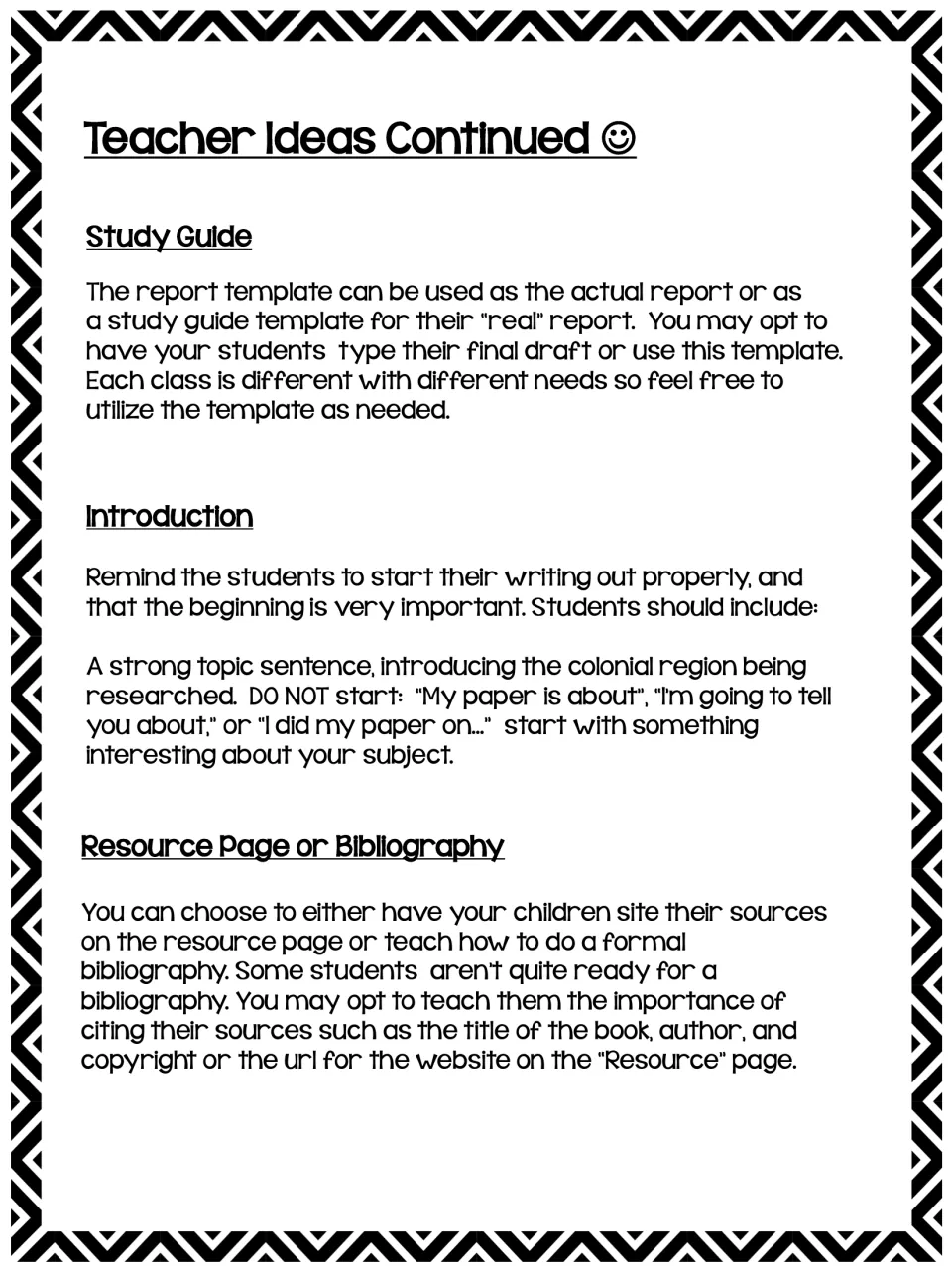 Teacher Ideas Continued: using the template as a study guide, writing a strong topic sentence and citing sources