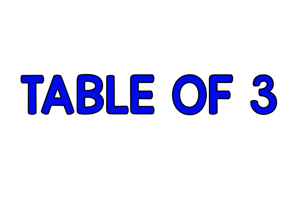 Section title card reading TABLE OF 3 in bold blue letters, marking the start of the multiply-by-3 fact cards