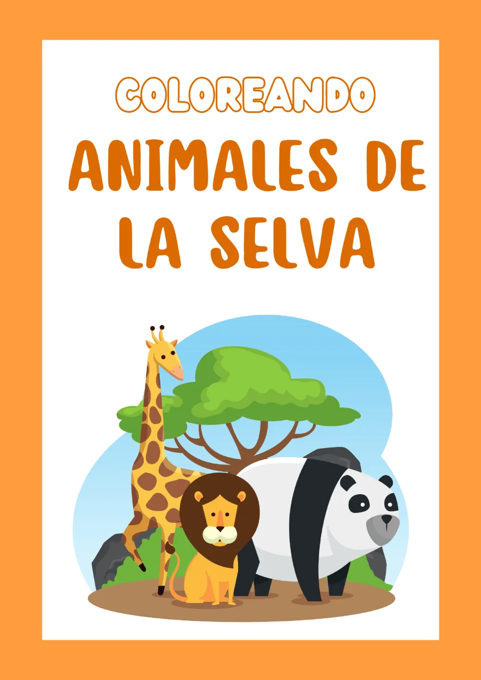 Coloreando Animales de la Selva title page showing a full-color giraffe, lion and panda standing under a tree