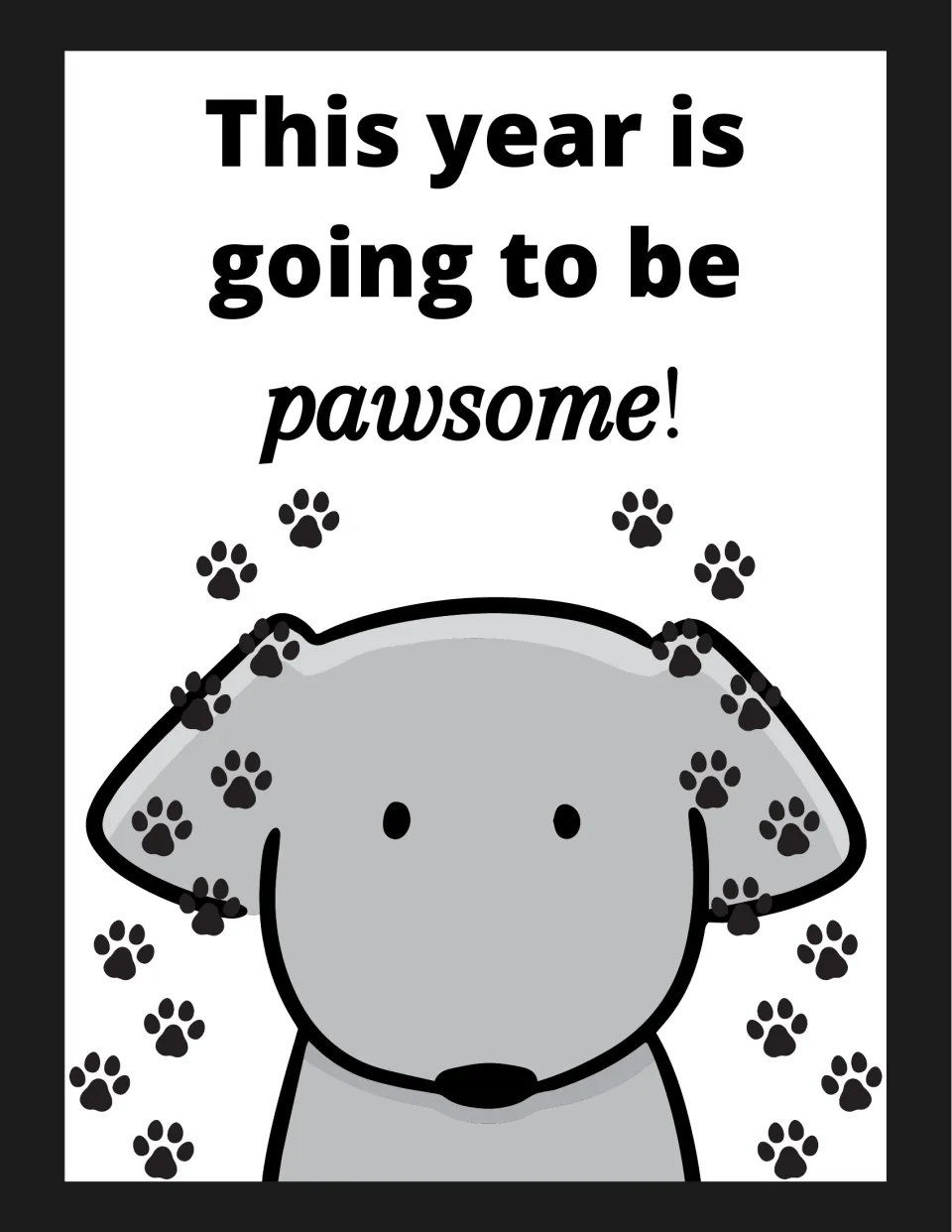 Classroom poster 8 of 16: 'This year is going to be pawsome!' is the message in this dog-themed design.