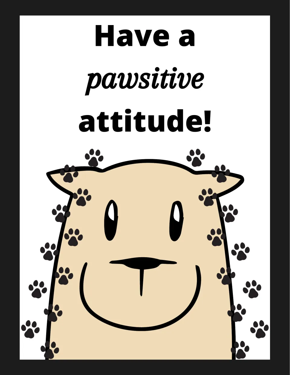 Classroom poster 9 of 16: 'Have a pawsitive attitude!' gives an attitude reminder in a pet-themed design.