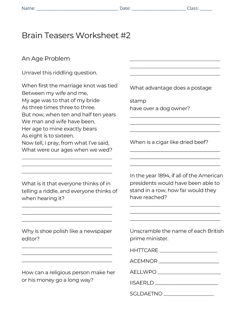 Brain Teasers Worksheet #2: students solve an age riddle poem, answer pun riddles and unscramble British prime ministers