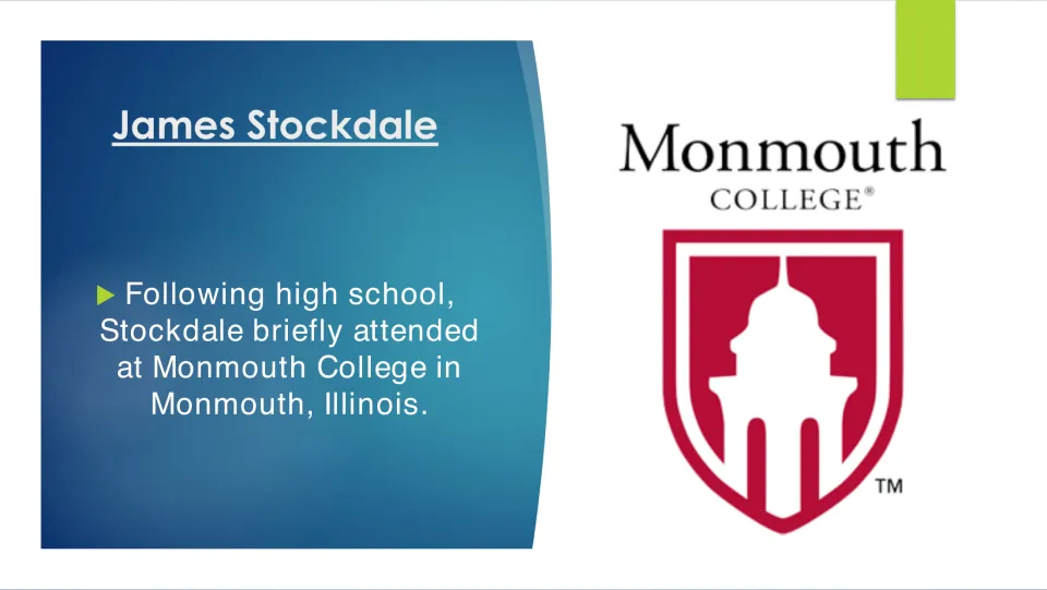 Biography slide explaining that Stockdale briefly attended Monmouth College in Illinois after high school