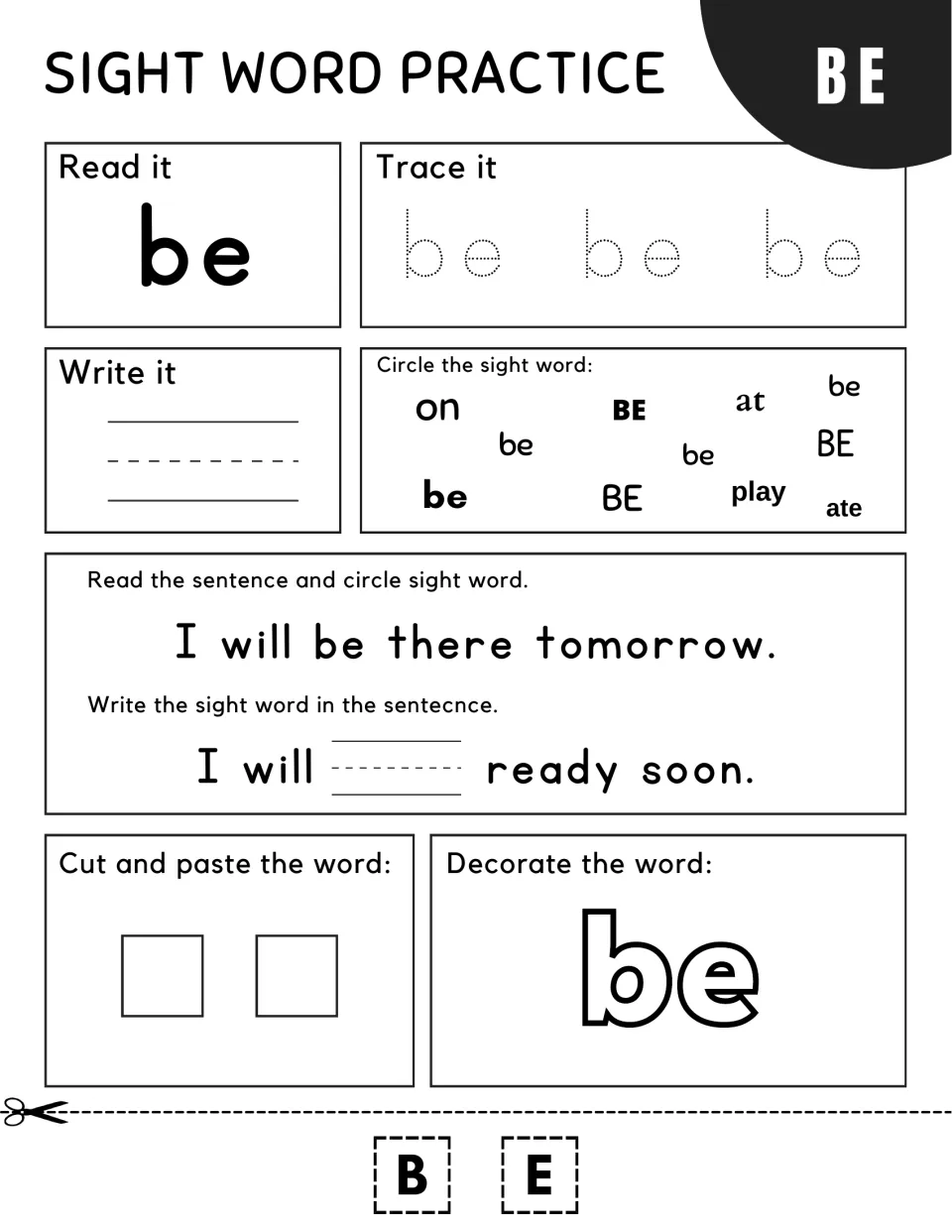 Sight word be: students trace and write it, circle it in a word mix, read "I will be there tomorrow." and glue B and E