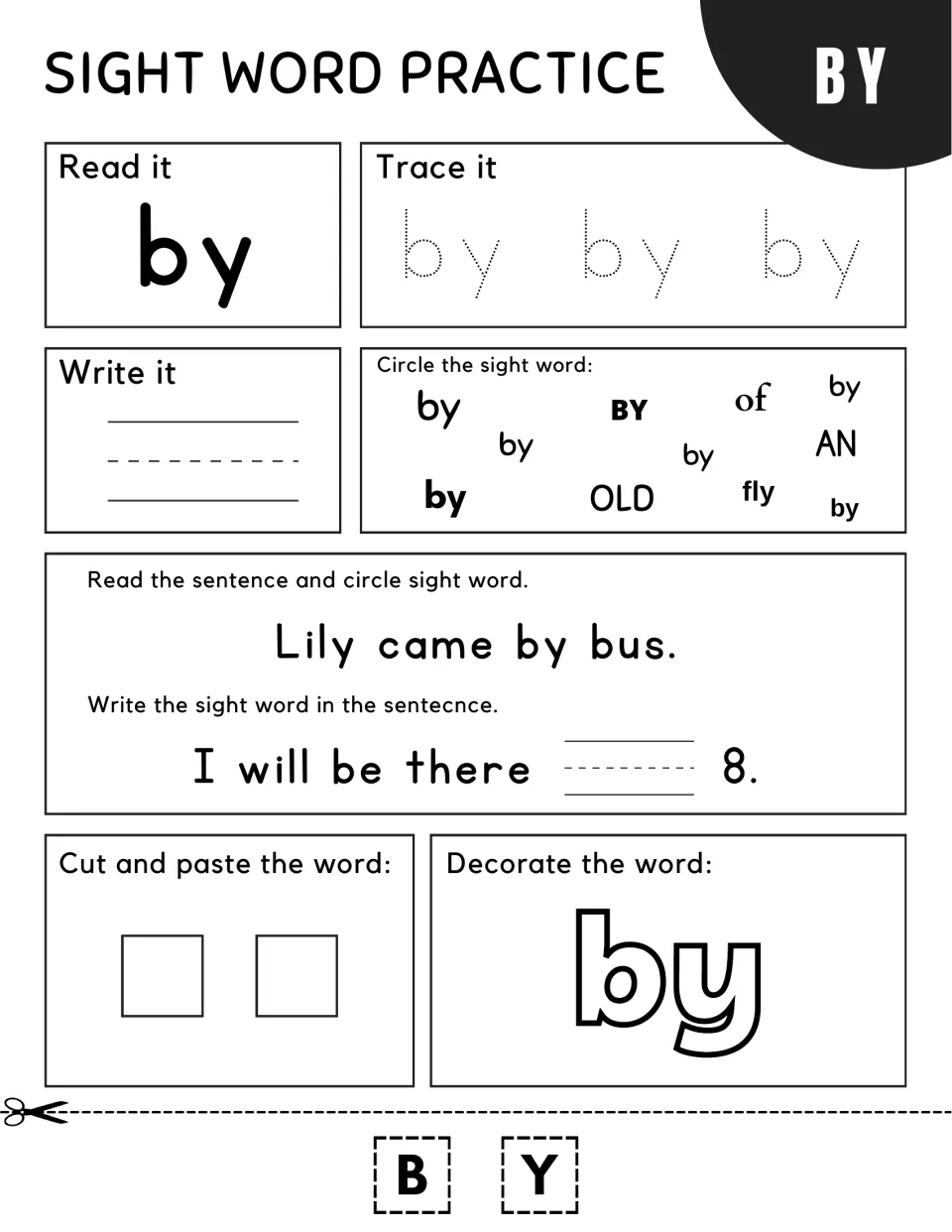 Sight word by: students trace, write and circle it, read "Lily came by bus." and fill in "I will be there ___ 8."