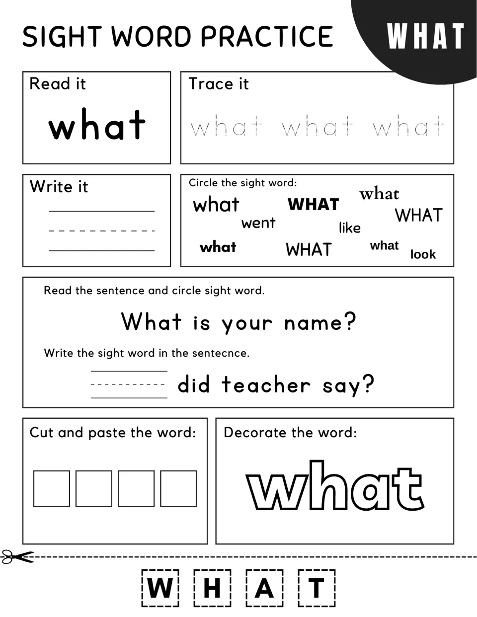 Sight word what: students read and trace it, find it in 'What is your name?' and write it in '___ did teacher say?'