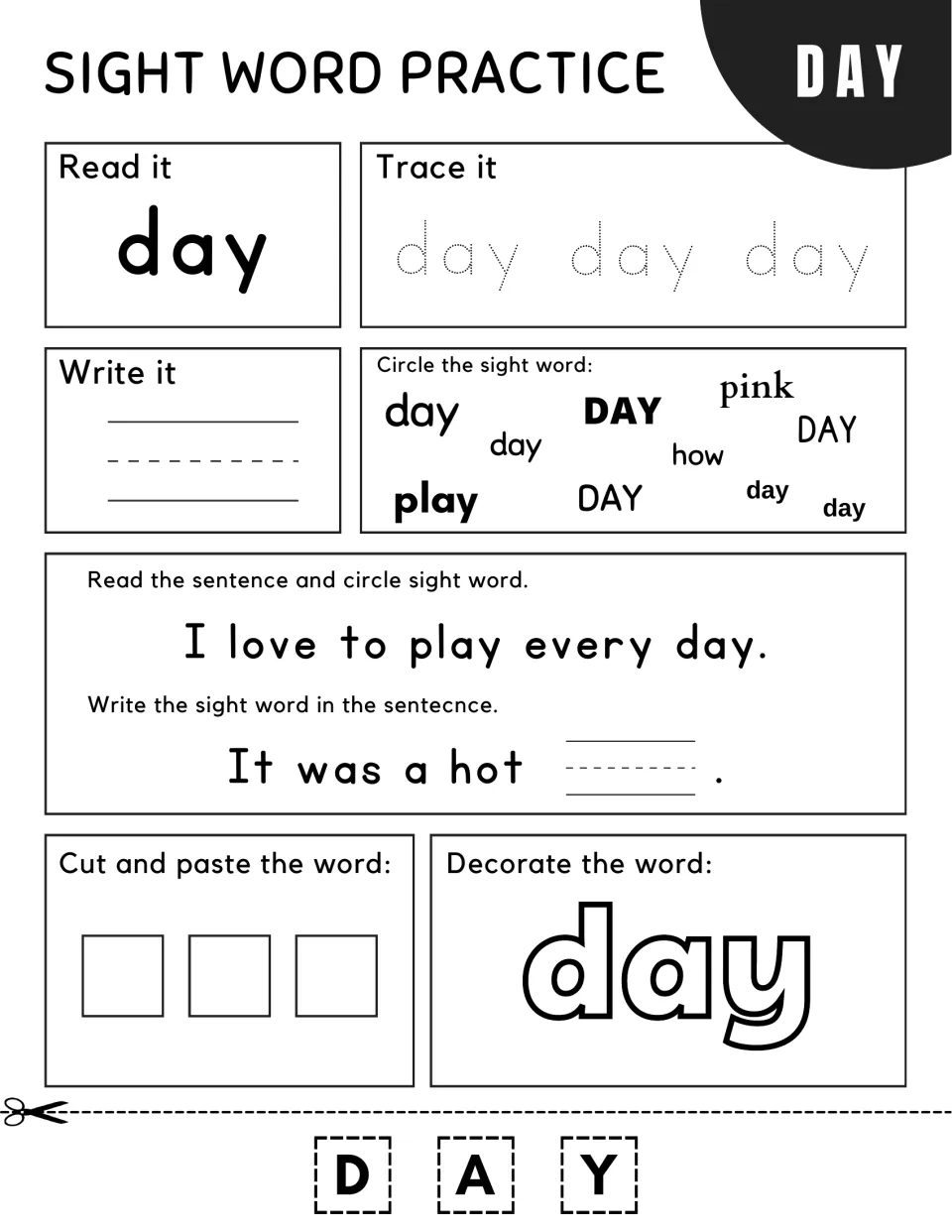 Sight word day: students trace day, spot it among pink, how and play, write it in 'It was a hot ___.' and paste D-A-Y