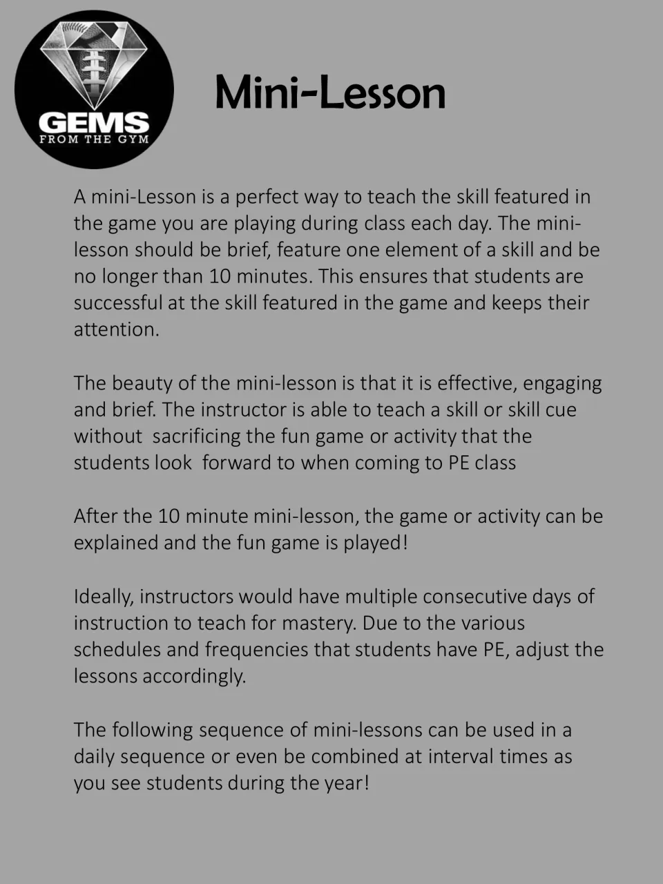 Mini-lesson introduction explains brief instruction on one skill element before a PE game or activity