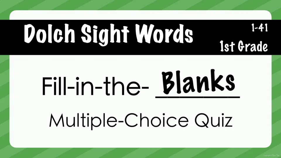 Dolch sight words 1-41, 1st Grade: cover of a fill-in-the-blanks multiple-choice quiz slideshow for sight word reading