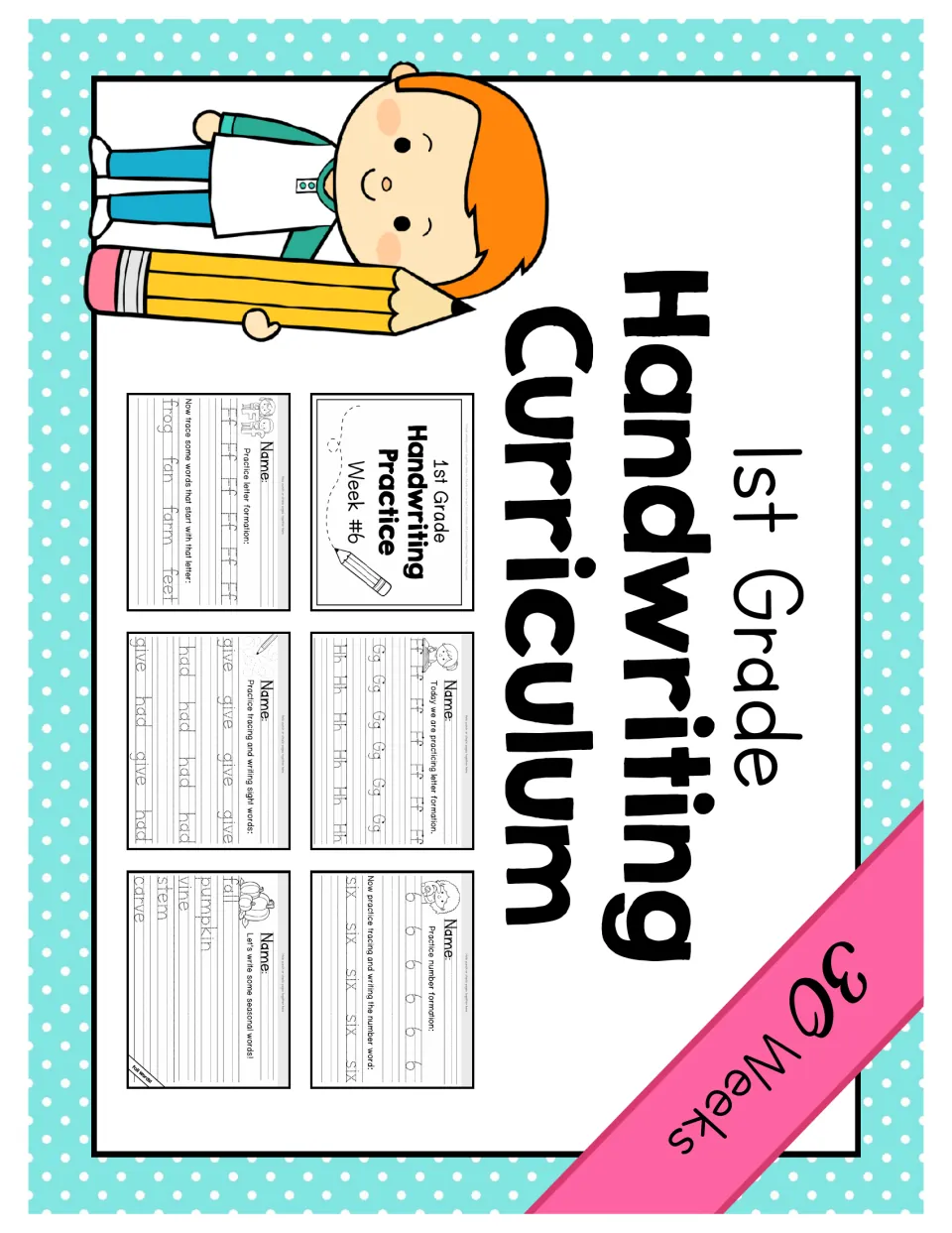 1st Grade Handwriting Curriculum cover, 30 weeks, showing sample letter, number, sight word and seasonal word practice