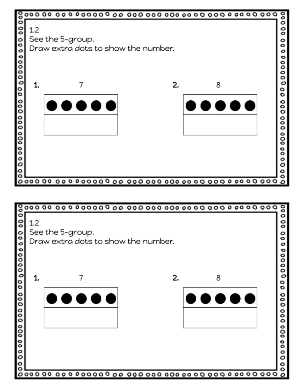 Lesson 1.2 exit slip: add dots to the given 5-groups to represent the numbers 7 and 8, printed twice