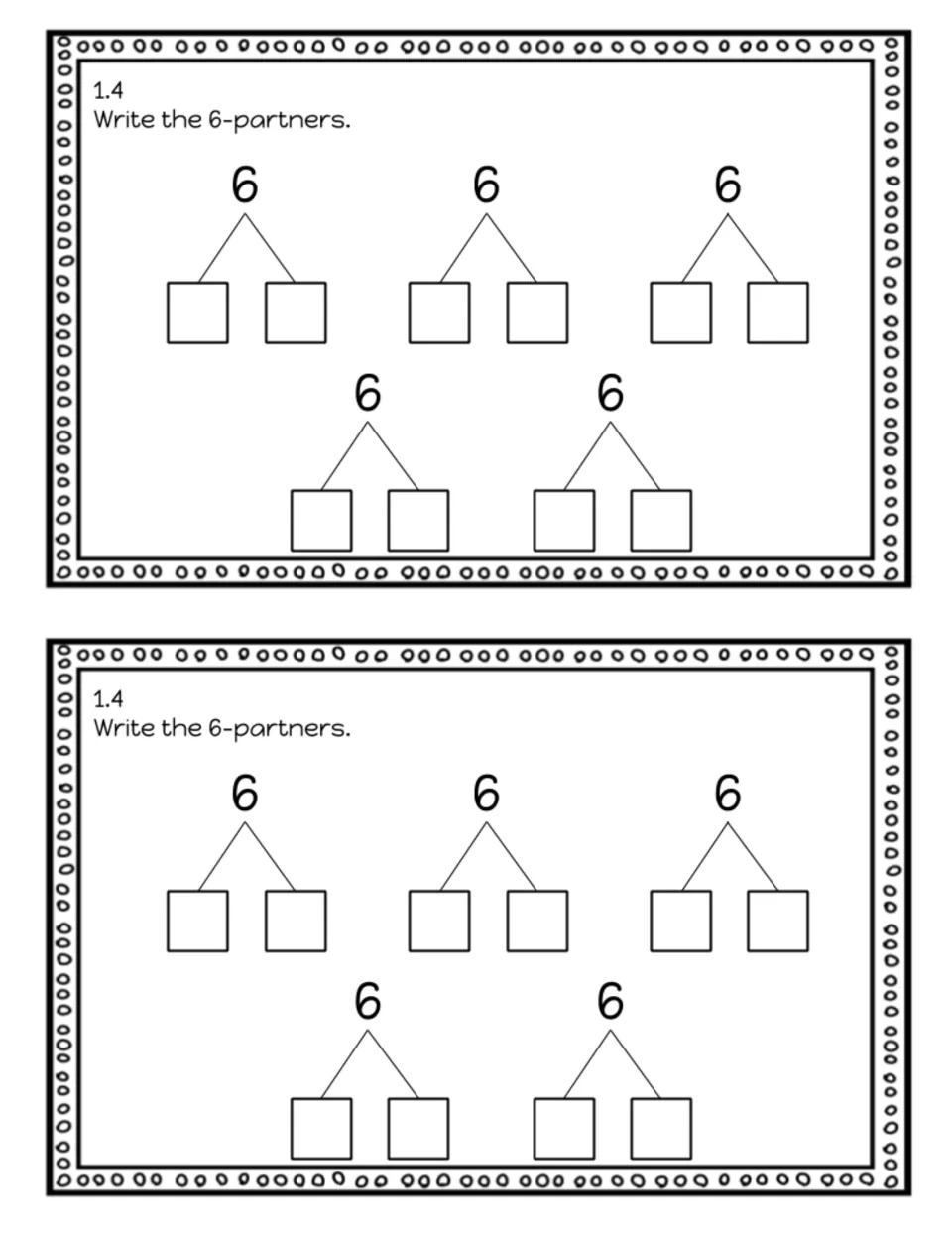 Lesson 1.4 exit slip: write five partner pairs that make 6 using the number bond diagrams, printed twice
