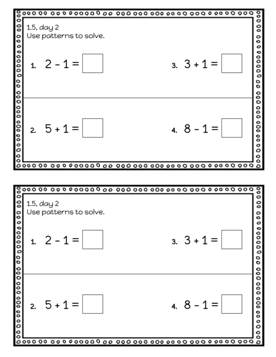 Lesson 1.5, day 2 exit slip: use patterns to solve 2 − 1, 5 + 1, 3 + 1, and 8 − 1, printed twice