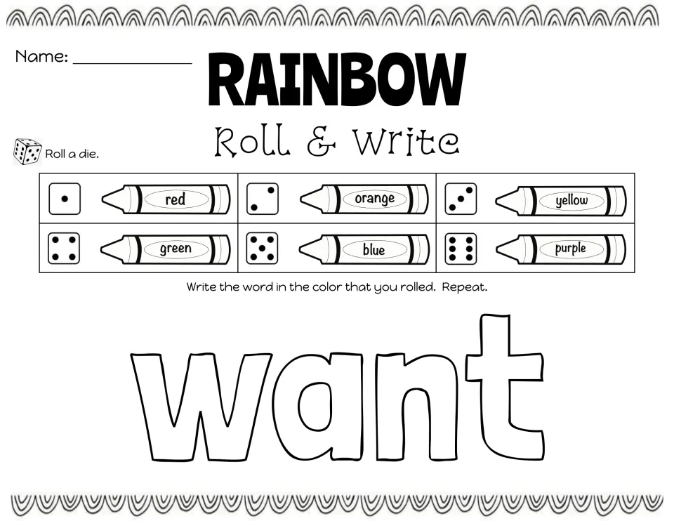 Sight word want: students roll a die and write want in the matching crayon color, then roll again and repeat