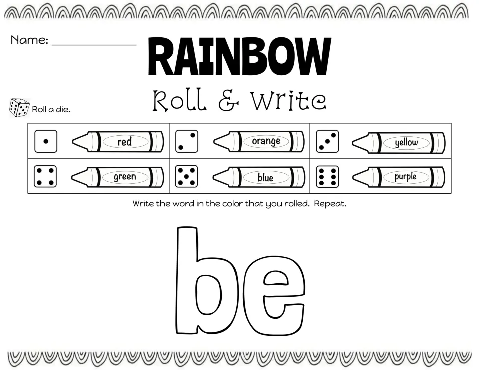 Roll and write for the word be: students roll a die, use the six-color crayon key and write be in that color, repeating