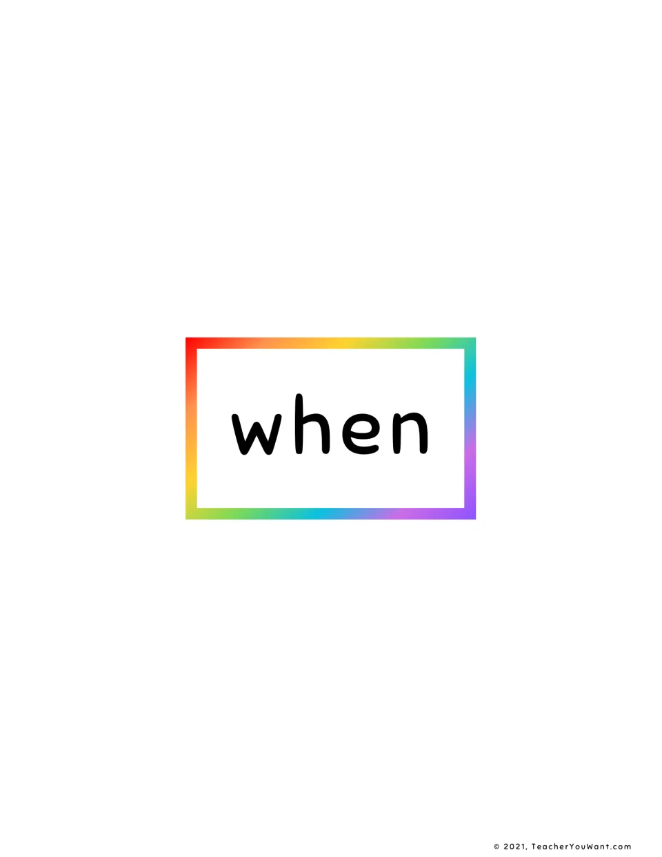 Sight word flashcard 41: when, the final card in the 41-card set, printed alone for sight word practice.