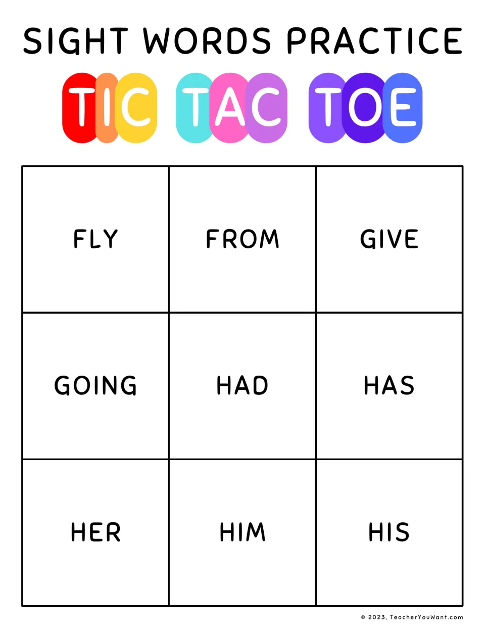 Sight word tic tac toe board 2 for reading practice: fly, from, give, going, had, has, her, him, his