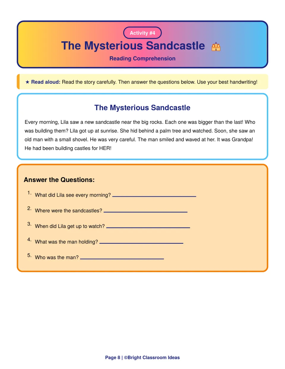 The Mysterious Sandcastle story: students read how Lila discovers who builds sandcastles and answer 5 detail questions
