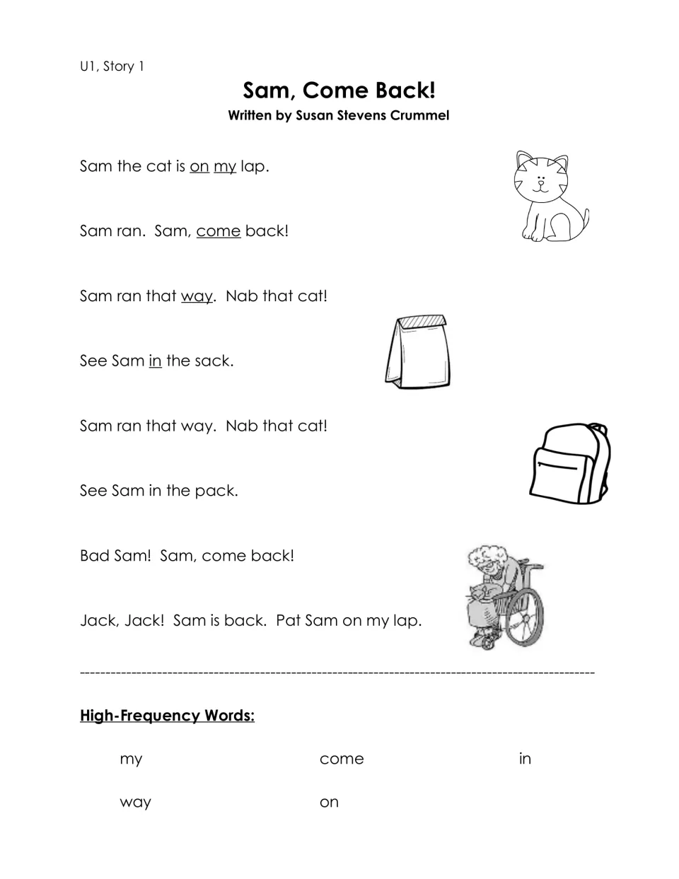 Unit 1 Story 1, Sam, Come Back!: short story about a runaway cat with high-frequency words my, come, in, way, on