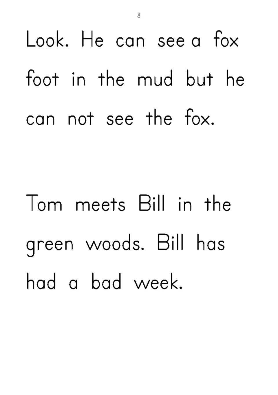 Story text: Tom sees a fox foot in the mud, then meets Bill in the green woods; children decode meets, green and week