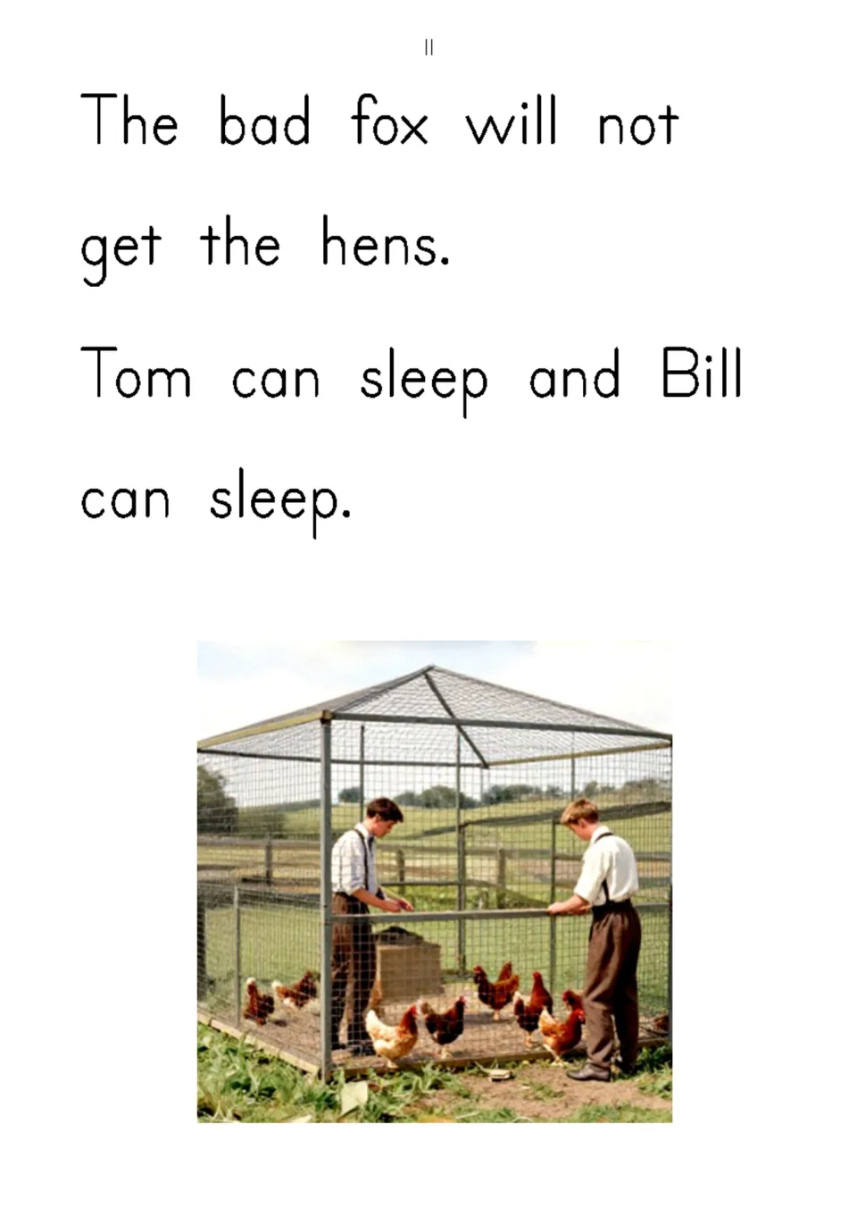Story ending: the fox will not get the hens, so Tom and Bill can sleep; photo of two men in a wire hen run with chickens