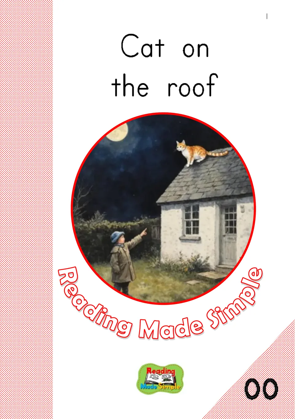 Cat on the Roof decodable reader cover, level 00: a boy points at a ginger cat sitting on a cottage roof under a full moon