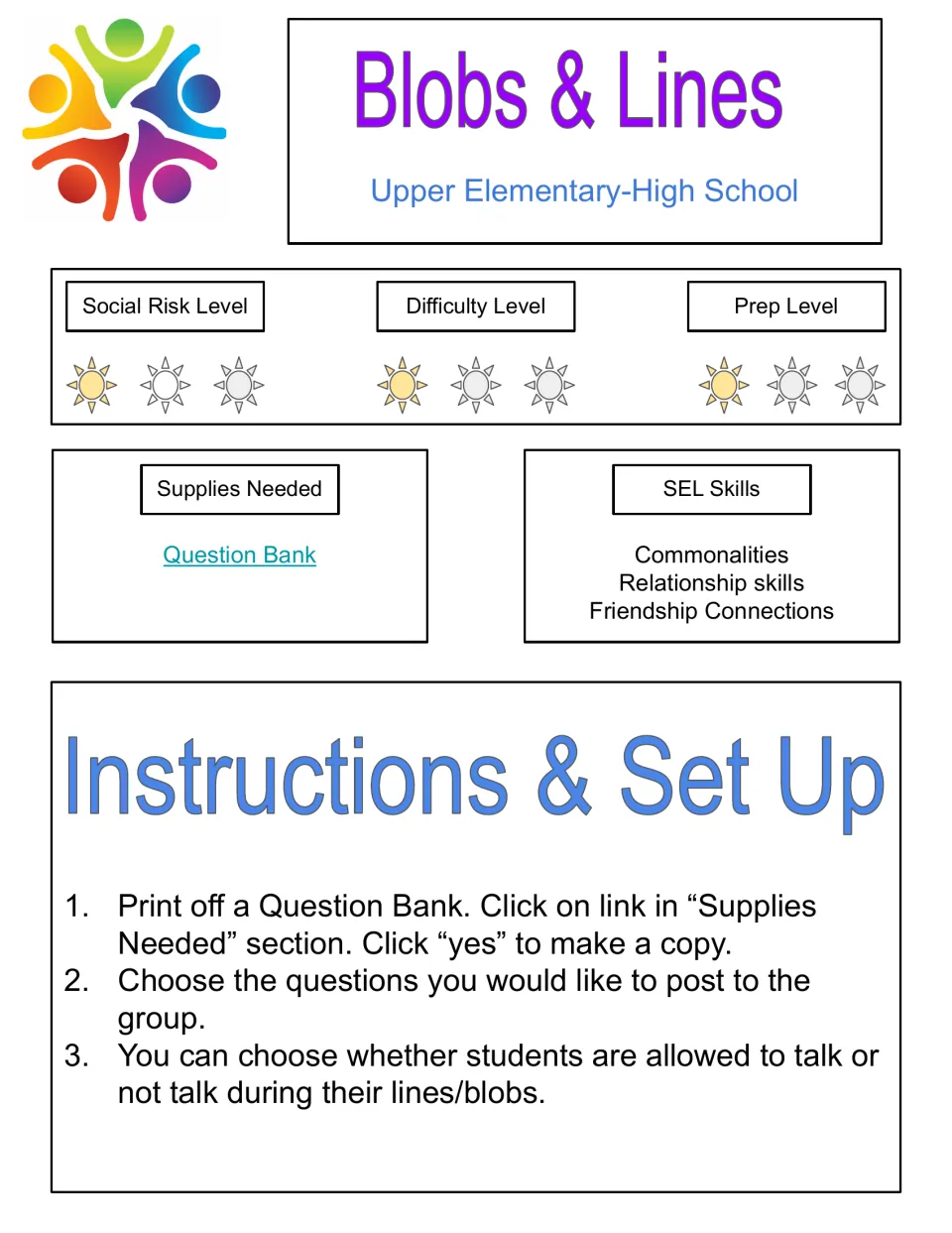 Blobs & Lines game: teacher posts questions from a question bank and students form lines or blobs to find commonalities